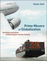 prime-movers-of-globalization-vaclav-smil-2010